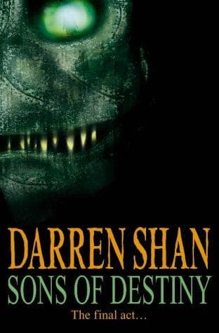 Sons of Destiny (Cirque Du Freak The Saga of Darren Shan #12) Cover