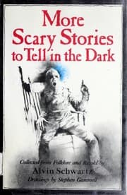 More Scary Stories to Tell in the Dark
