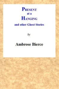 Present at a Hanging and Other Ghost Stories Cover