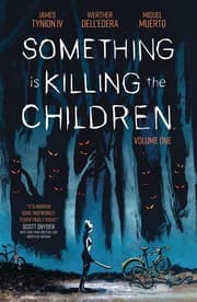 Something is Killing the Children, Vol. 1