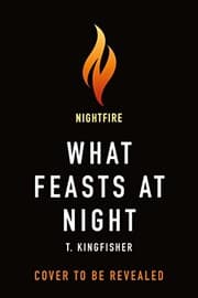 What Feasts at Night