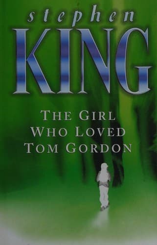 The Girl Who Loved Tom Gordon Cover