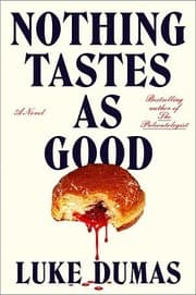 Nothing Tastes as Good