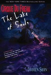 The Lake of Souls (Cirque Du Freak The Saga of Darren Shan #10)