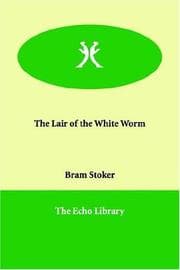 The lair of the white worm