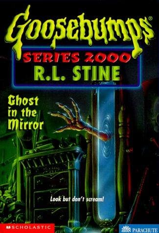 Goosebumps Series 2000 - Ghost in the Mirror Cover