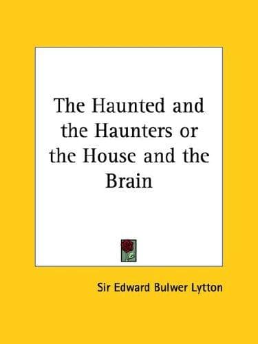 The Haunted and the Haunters, Or, The House and the Brain Cover