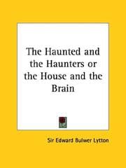 The Haunted and the Haunters, Or, The House and the Brain