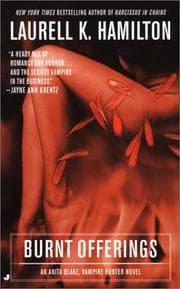 Burnt Offerings (Anita Blake, Vampire Hunter: Book 7)
