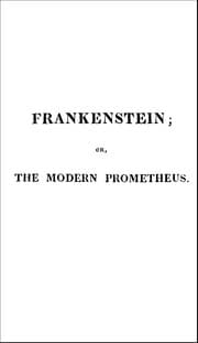 Mary Shelley's Frankenstein; or, the Modern Prometheus (1818 text)