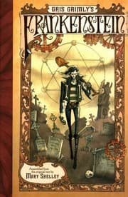 Gris Grimly's Frankenstein, or, The modern Prometheus