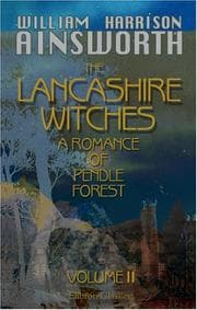 The Lancashire Witches, a Romance of Pendle Forest