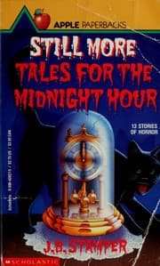 Still more tales for the midnight hour