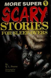 More super scary stories for sleep-overs