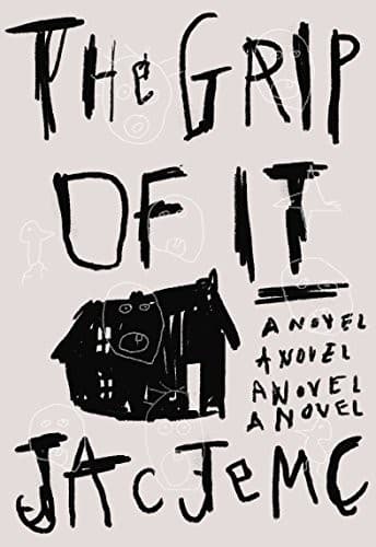 The Grip of It: A Novel Cover