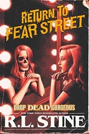 Return to Fear Street - Drop Dead Gorgeous