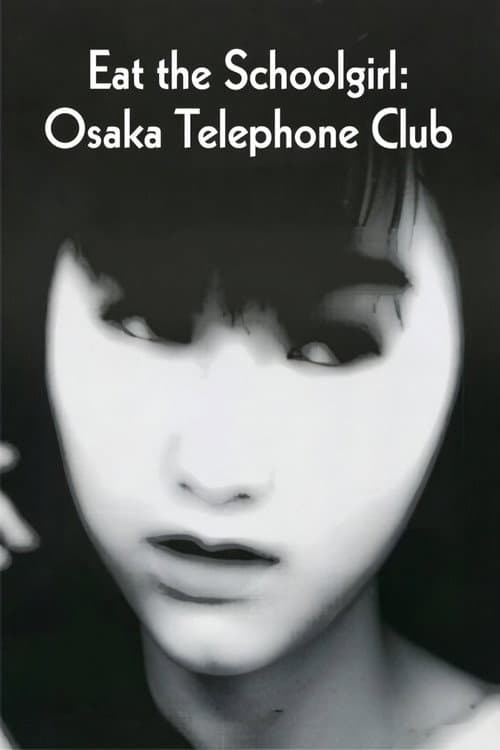 Eat the Schoolgirl: Osaka Telephone Club Poster
