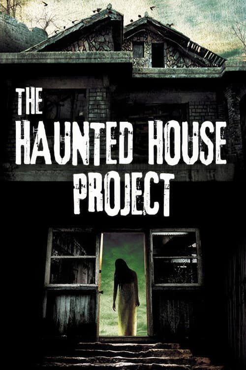 The Haunted House Project Poster