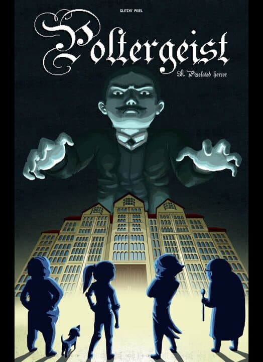 Poltergeist: A Pixelated Horror Cover
