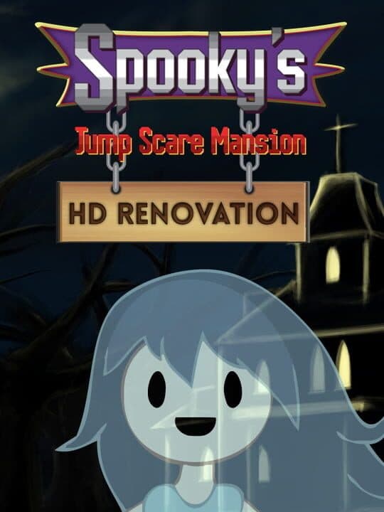 Spooky's Jump Scare Mansion: HD Renovation Cover