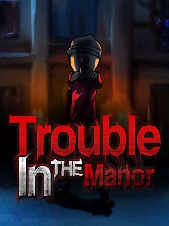 Trouble in the Manor Cover