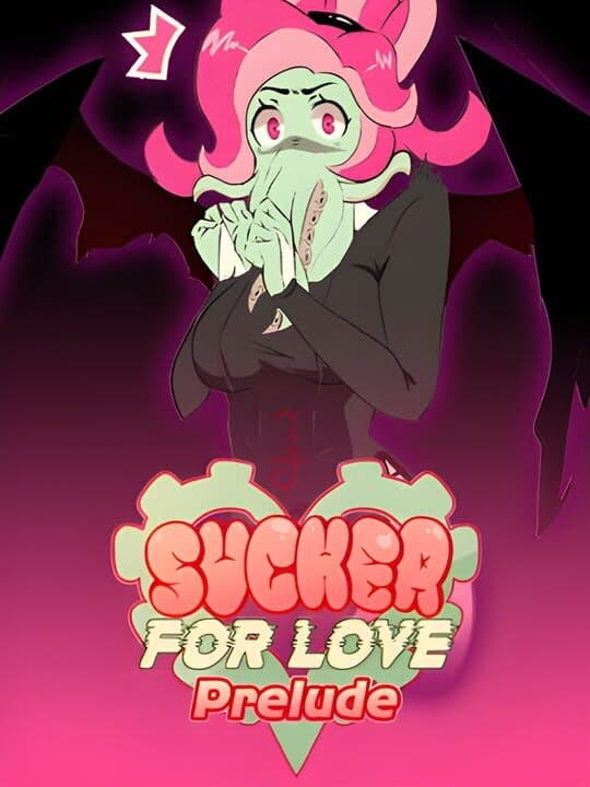 Sucker for Love: Prelude Cover