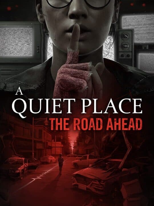 A Quiet Place: The Road Ahead Cover