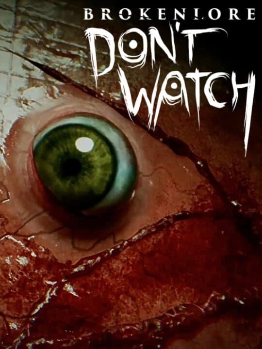 BrokenLore: Don't Watch Cover
