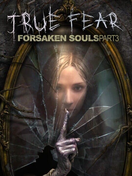 True Fear: Forsaken Souls Part 3 Cover