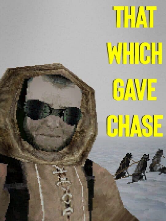 That Which Gave Chase Cover