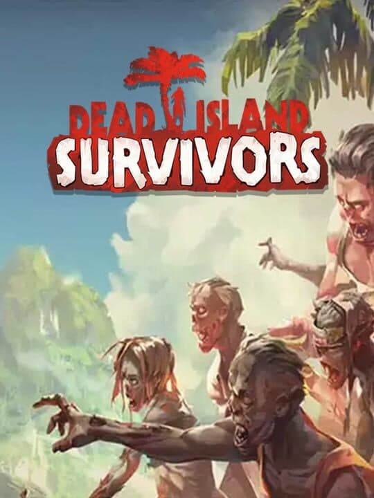Dead Island: Survivors Cover