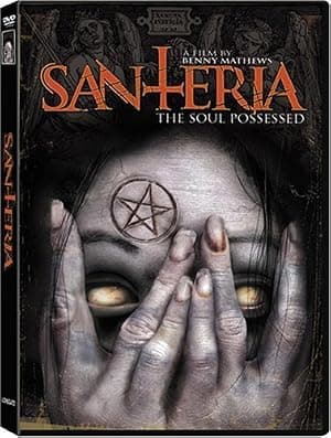 Santeria: The Soul Possessed