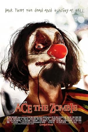 Ace the Zombie: The Motion Picture Poster