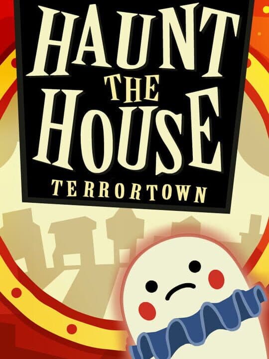 Haunt the House: Terrortown Cover