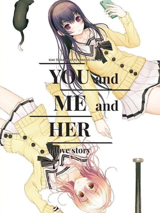 You and Me and Her: A Love Story Cover