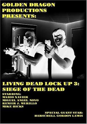 Living Dead Lock Up 3: Siege of the Dead Poster